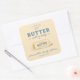 Baby Shower met Boter Baby Leven is Boter Met een  Vierkante Sticker