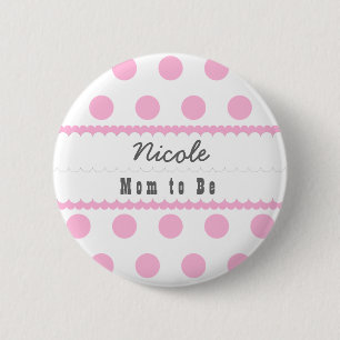 baby shower moeder om poka dots V07 roze te zijn Ronde Button 5,7 Cm
