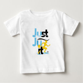 Baby T-shirt "Just Ju It"