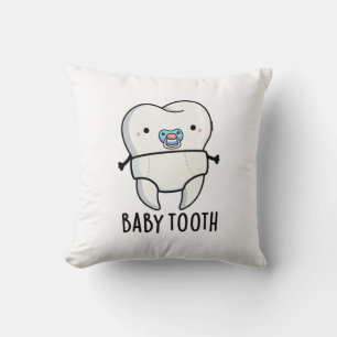 Baby Tooth Cute Teeth Pun Kussen