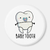 Baby Tooth Funny Teeth Pun Magneet (Voorkant)