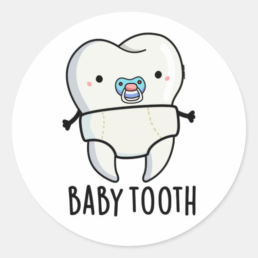 Baby Tooth Funny Teeth Pun Ronde Sticker (Voorkant)