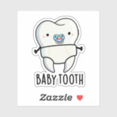 Baby Tooth Funny Teeth Pun Sticker (Vel)