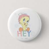 Baby TWEETY™ Hey Snow Ronde Button 5,7 Cm (Voorkant)