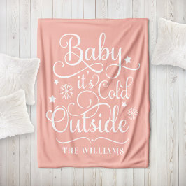 Baby zijn koude buiten Blush Script Family Holiday Fleece Deken
