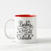 Baby zijn koude, buiten de Black Script Holiday Tweekleurige Koffiemok (Links)