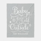 Baby zijn koude, buiten grijs Script Family Holida Fleece Deken (Voorkant)