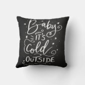 Baby zijn koude buiten handgeschreven script kussen (Achterkant)
