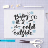 Baby zijn Koude Buiten typografie Winter Holiday Tissuepapier (Craft)
