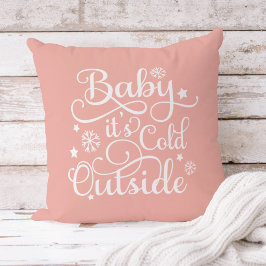Baby zijn koude externe Blush Pink Script Holiday Kussen