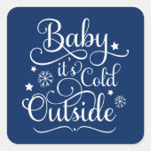 Baby zijn koude, niet-nazeemieblauwe scriptvakanti vierkante sticker (Voorkant)