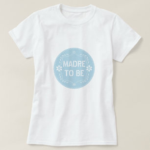 Babyblauwe papel picado Madre wordt Baby shower T-shirt