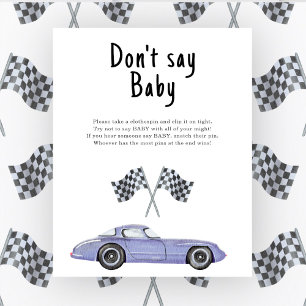 Babyborrel met raceauto thema Zeg niet baby Poster