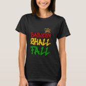 Babylon zal Herfsten T-shirt (Voorkant)