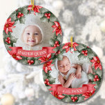 Baby's Eerste Kerst Classic Bloemen Lijst Foto Keramisch Ornament<br><div class="desc">Baby's Eerste Kerst Classic Bloemen Lijst Foto Keramisch Ornament. Vier het plezier van de eerste kerst van uw baby met dit prachtig ontworpen, op maat gemaakte ornament met twee foto's, omlijst door een klassieke waterverf poinsettia en groenblijvende krans aan beide zijden. Elke kant is voorzien van een feestelijke rode lint...</div>