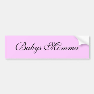 Babys Momma Bumpersticker