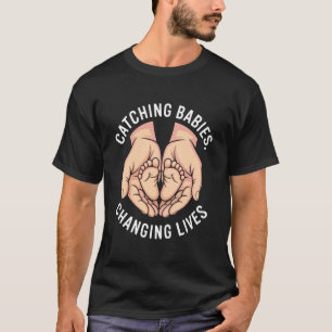 Baby's Vangen Levens Veranderen Verloskundigen Emp T-shirt