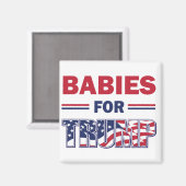 Baby's voor TRUMP Magneet (Voorkant / Achterkant)