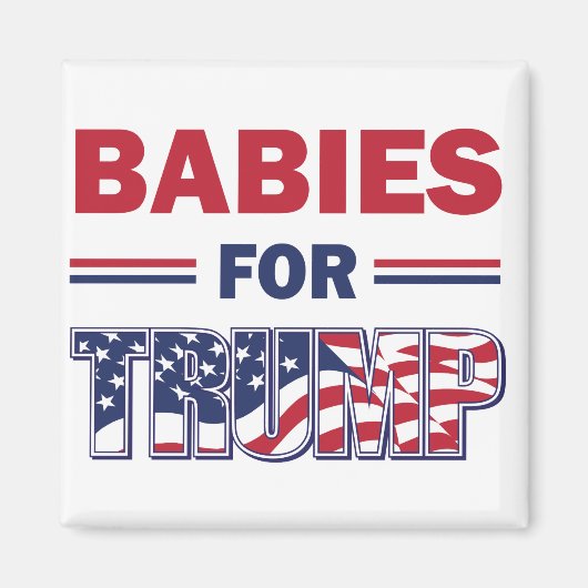 Baby's voor TRUMP Magneet (Voorkant)