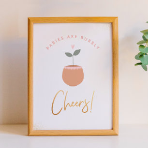 Baby's zijn bruisend   Proost! Teken voor een baby Poster