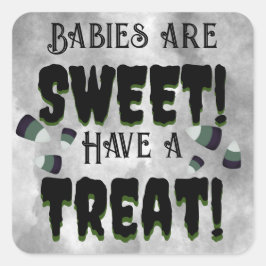 Baby's zijn zoet! Heb een traktatie! Vierkante Sticker