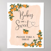 Baby's zijn zoet Neem een traktatie Oranje Citrus  Poster (Voorkant)