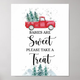 Baby's zijn zoet Neem een Treat Red Truck Sign Poster