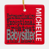 Babysitter Extraordinaire CUSTOM Keramisch Ornament (Voorkant)