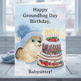 Babysitter Happy Groundhog Day Birthday Kaart