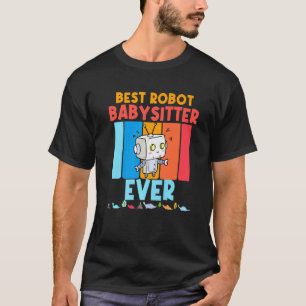 Babysitter is Geweldige babysitter robotjongens me T-shirt