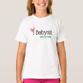 Babysitter Ja, ik Babyysit T-shirt (Voorkant)