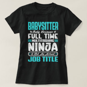 Babysitter Multitasker Funny Nanny Vaardigheden T-shirt