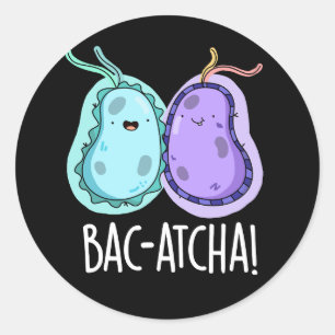 Bac-atcha Funny Bacteria Pun Dark BG Ronde Sticker