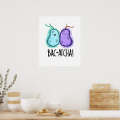 Bac-atcha Funny Bacteria Pun Poster (Keuken)