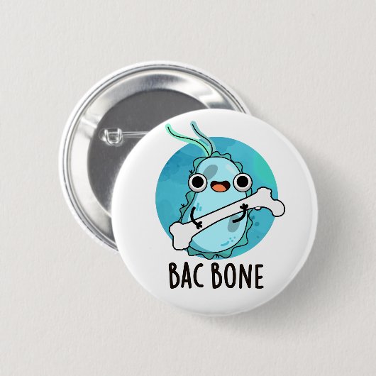 Bac Bone Funny Bacteria Pun Ronde Button 5,7 Cm (Voorkant /achterkant)
