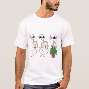 Bach Bach Haydn Chickens Klassieke muziekcomponist T-shirt