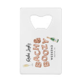 Bach & Boozy Roos Gold Bachelorette Weekend Creditkaart Flessenopener (Achterkant)