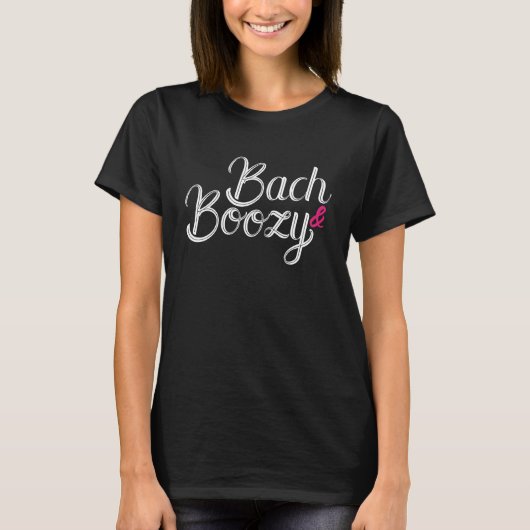 Bach & Boozy Zwart & Roze Bachelorette Feestje T-shirt (Voorkant)
