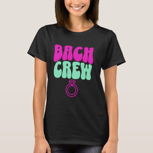 Bach Crew Bruid Bachelorette Feest Bruidsjurk H T-shirt (Voorkant)