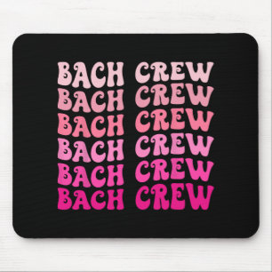 Bach Crew De Bruid Bruidsfeest Afscheid Als Vrouw  Muismat