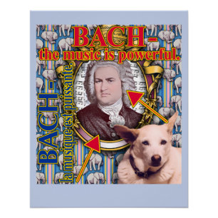 BACH - de muziek is krachtig. Perfect Poster