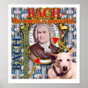 BACH - de muziek is krachtig. Poster