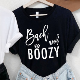Bach en Boozy Bachelorette Bruidsfeest T-shirt