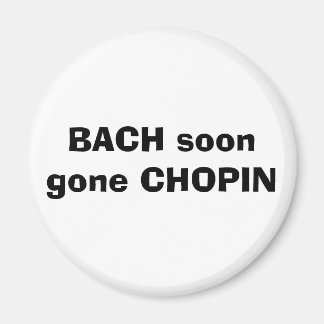 BACH is al snel weg CHOPIN Magneet