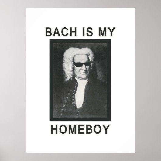 Bach is mijn Homeboy Poster (Voorkant)
