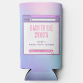 Bach naar de 2000's Y2K Bachelorette gepersonalise Seltzer Blikjeskoeler (Voorkant)