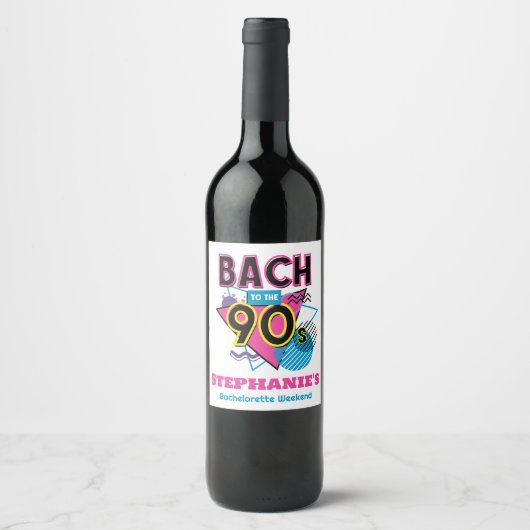 Bach naar de jaren '90 Bachelorette Party Wijn Etiket (Voorkant)