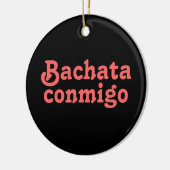 Bachata Conmigo Latin Salsa dansen op maat Keramisch Ornament (Links)