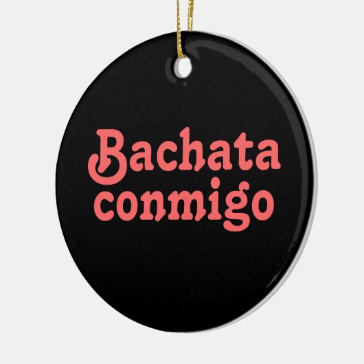 Bachata Conmigo Latin Salsa dansen op maat Keramisch Ornament (Links)