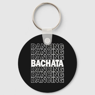 Bachata Dancing Typography Graphic voor Salsa Lati Sleutelhanger